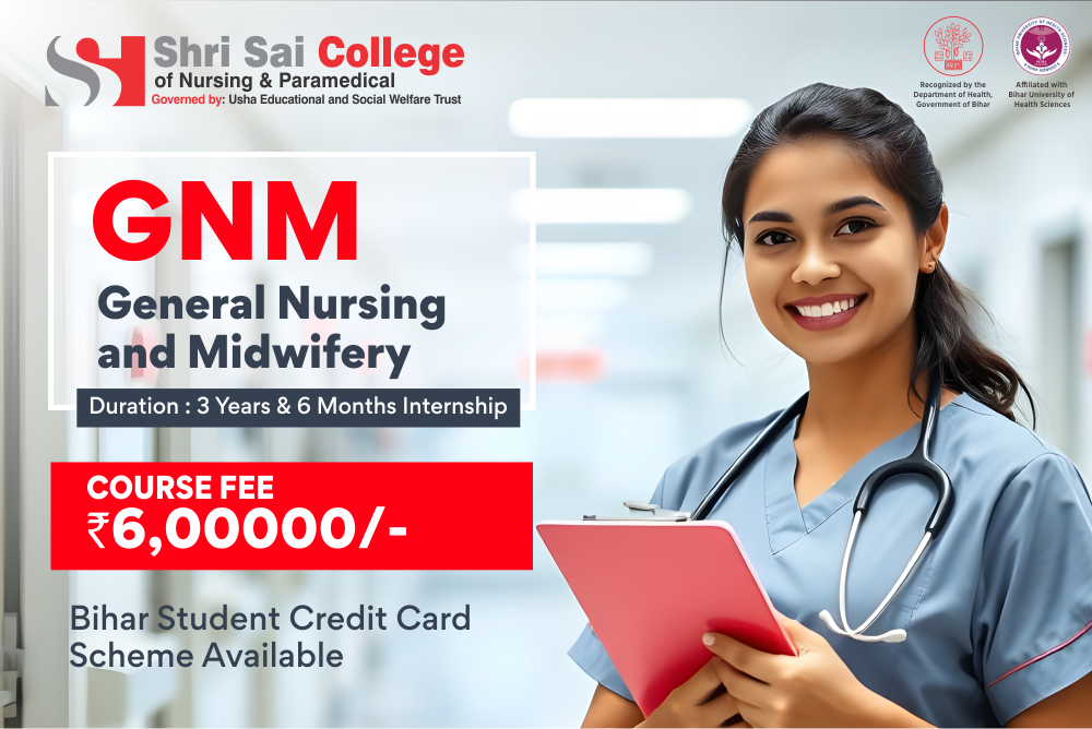 GNM | GNM Course in Patna | GNM College in Patna | Best GNM College in Patna | Shri Sai College of Nursing and Paramedical Patna